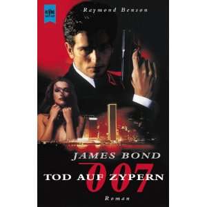 James Bond. Tod auf Zypern.  Raymond Benson Bücher