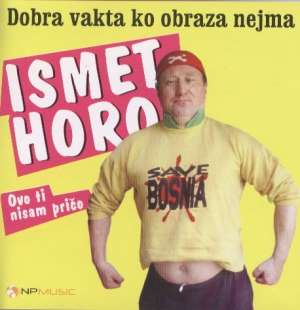 ISMET HORO CD Dobra vakta BOSNA Humor Dzemo Dragolj  