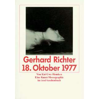 Gerhard Richter 18. Oktober 1977. Eine Kunst  Monographie.  