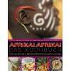 AfrikaAfrika Das Kochbuch