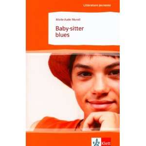 Baby sitter blues  Marie Aude Murail, Wolfgang Ader, G 