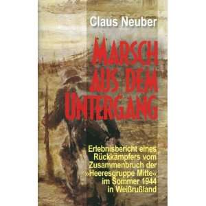   im Sommer 1944 in Weissrußland  Claus Neuber Bücher