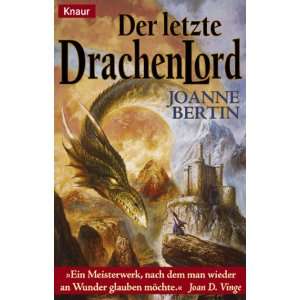 Der letzte Drachenlord.  Joanne Bertin Bücher