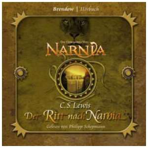 Lewis, C Die Chroniken von Narnia Der Ritt nach Narnia  