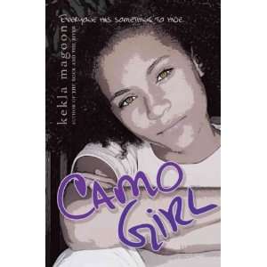  Camo Girl[ CAMO GIRL ] by Magoon, Kekla (Author) Jan 04 11 
