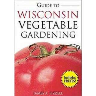 Guide to Wisconsin Vegetable Gardening (Paperback).Opens in a new 