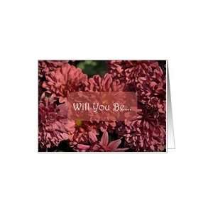   be my Bridesmaid or Flower Girl invitation   Red Chrysanthemums Card