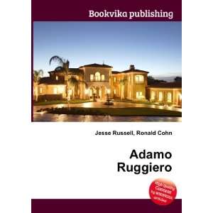  Adamo Ruggiero Ronald Cohn Jesse Russell Books