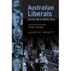    From Alfred Deakin to John Howard [Paperback] Judith Brett Books