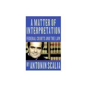   ) [Paperback] Antonin Scalia (Author) Amy Gutmann (Editor) Books