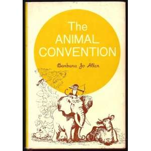    The Animal Convention Barbara Jo Allen, H.T. Ingraham Books