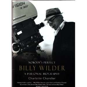    NOBODYS PERFECT Billy Wilder, a Personal Biography Books