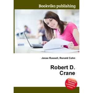  Robert D. Crane Ronald Cohn Jesse Russell Books