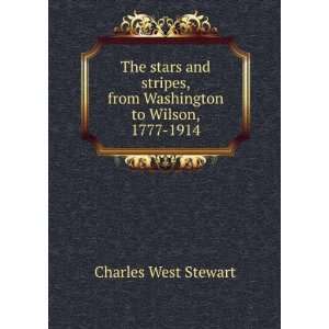   to Wilson, 1777 1914 Charles West Stewart  Books