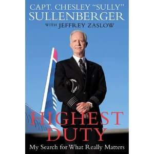  Highest Duty My Search for What Really Matters Book 