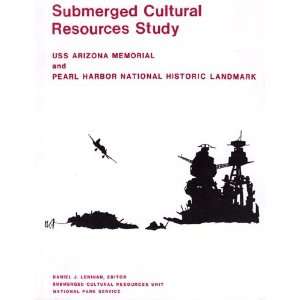   and Pearl Harbor National Historic Landmark Daniel J. Lenihan Books