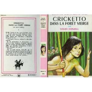  Cricketto dans la foret vierge DANIELL David Books