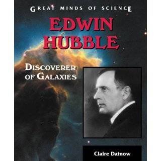 Edwin Hubble Discoverer of Galaxies (Great Minds of Science) by 