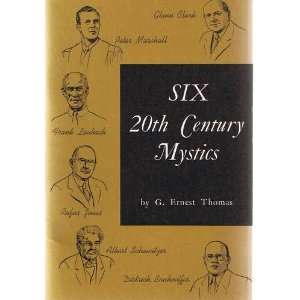  SIX 20TH CENTURY MYSTICS G. Ernest Thomas Books