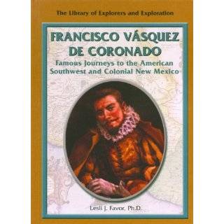 Francisco Vasquez de Coronado Famous  to the American 