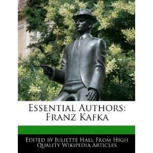  Essential Authors Franz Kafka (9781270866329) Juliette 