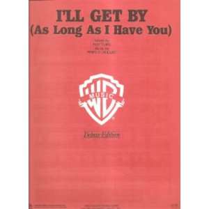    Sheet Music Ill Get By Roy Turk Fred E Ahlert 190 