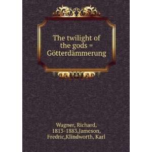    Richard, 1813 1883,Jameson, Fredric,Klindworth, Karl Wagner Books