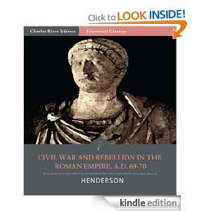 Civil War and Rebellion in the Roman Empire A.D. 69 70 Bernard W 