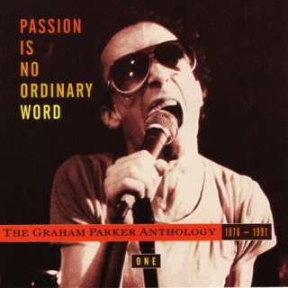   Gallery for Passion is No Ordinary Word The Graham Parker Anthology