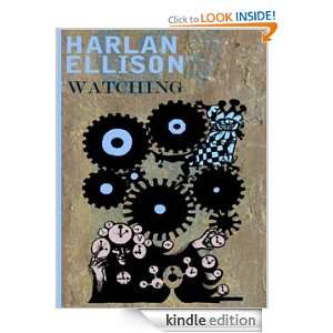 Harlan Ellisons Watching Harlan Ellison  Kindle Store