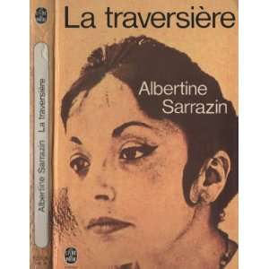 La traversière Albertine Sarrazin  Books