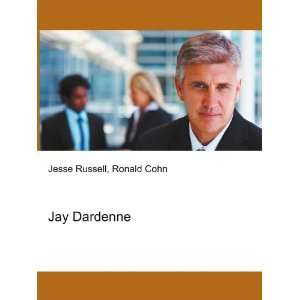 Jay Dardenne Ronald Cohn Jesse Russell  Books
