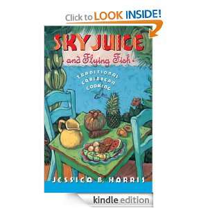 Sky Juice and Flying Fish Jessica B. Harris  Kindle Store