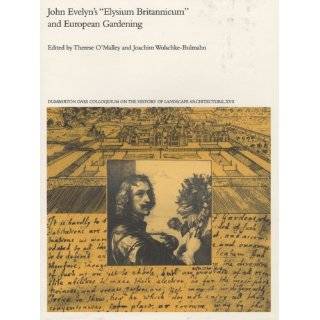John Evelyns Elysium Britannicum and European Gardening (Dumbarton 