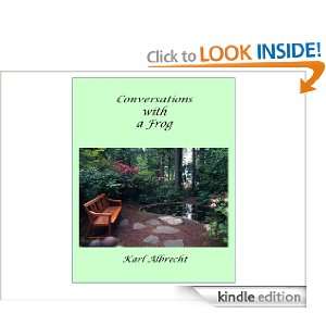 Conversations With a Frog Karl Albrecht  Kindle Store