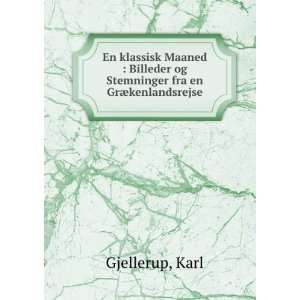   og Stemninger fra en GrÃ¦kenlandsrejse Karl Gjellerup Books