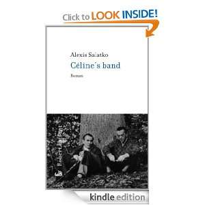 Célines band (ROMAN) (French Edition) Alexis SALATKO  