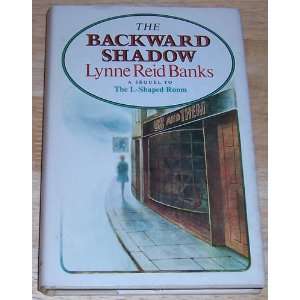    THE BACKWARD SHADOW (HARDCOVER) ~ BY LYNNE REID BANKS Books