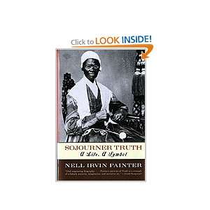    Sojourner Truth a Life, a Symbol Nell Irvin Painter Books