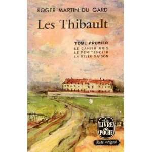   gris  Le pénitencier  La belle saison Roger Martin Du Gard Books
