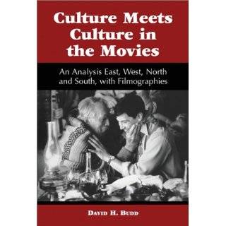 Culture Meets Culture in the Movies An Analysis East, West, North and 