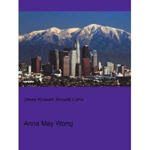 Anna May Wong Ronald Cohn Jesse Russell Books