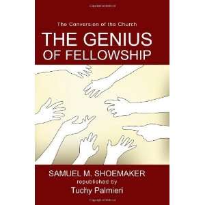   The Conversion of the Church [Paperback] Samuel M. Shoemaker Books