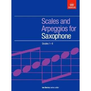 Scales and Arpeggios for Saxophone G.1 8 (Abrsm Scales & Arpeggios) by 