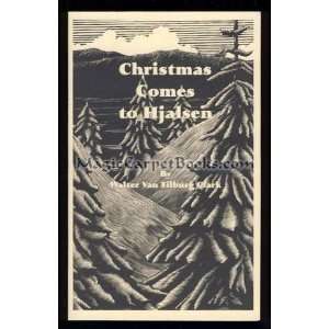    Christmas Comes to Hjalsen Walter Van Tilburg Clark Books