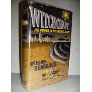  Its Power in the World Today (1st Edition) William Seabrook Books