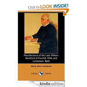 Recollections of the late William Beckford of Fonthill, Wilts and 