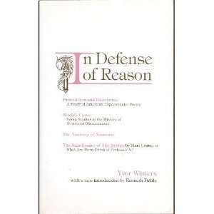  In Defense Of Reason [Paperback] Yvor Winters Books