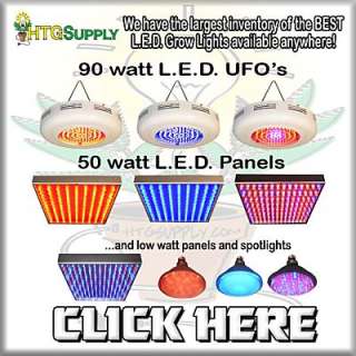 Please check out our extensive line of L.E.D. Grow Lights by clicking 