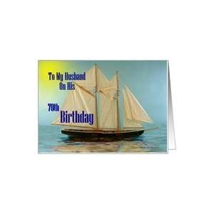 Husband Birthday ~ Age Specific 70th ~ Maiden Voyage (Ship) Card